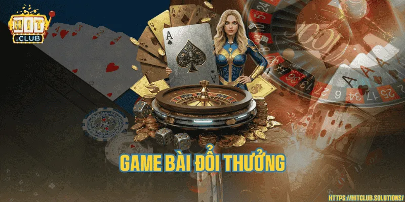 Game bài đổi thưởng