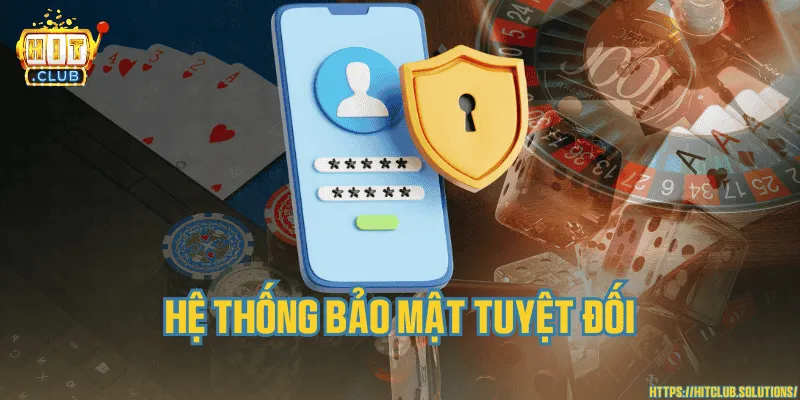 Hệ thống bảo mật tuyệt đối